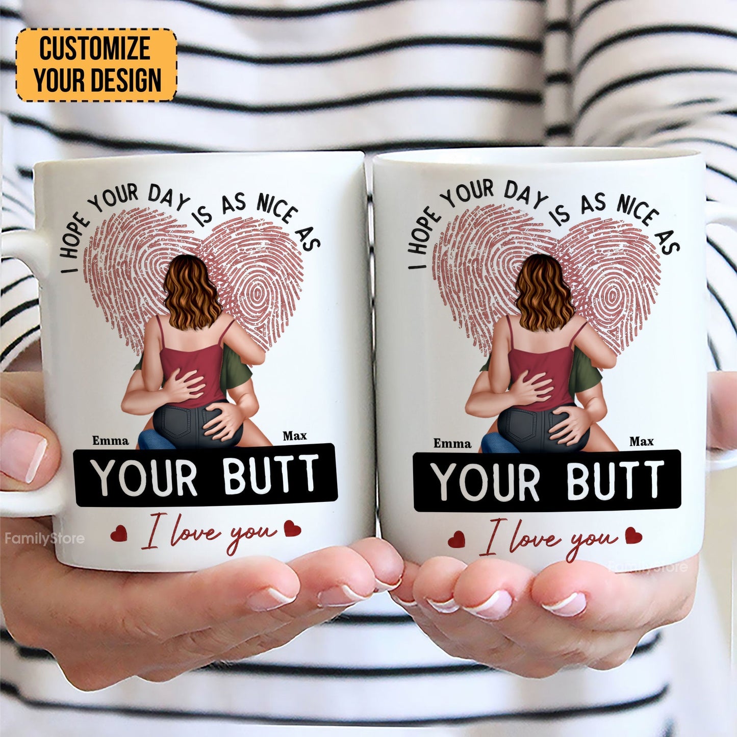 I Hope Your Day Is As Nice As Your B*tt - Personalized Ceramic Mug - Gift For Couple, Husband Wife - CL28 NH96