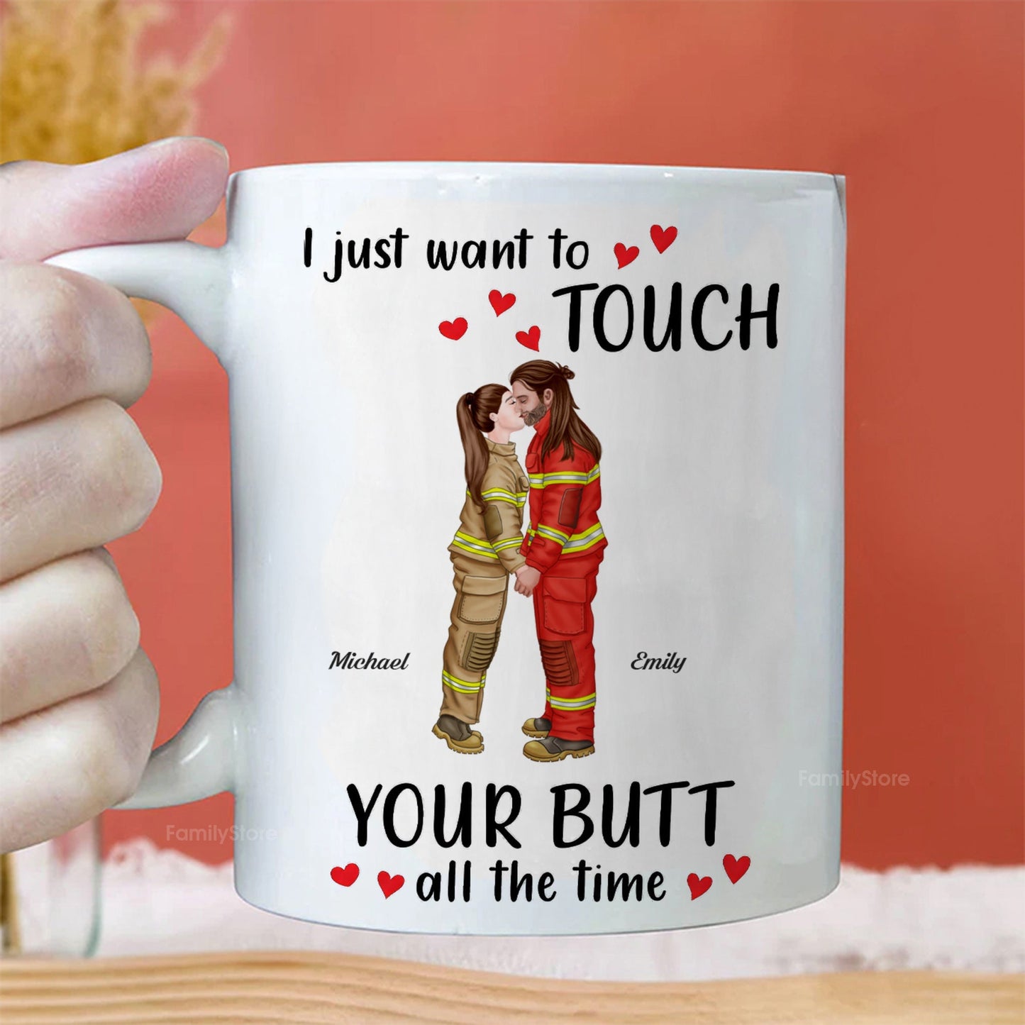 I Just Want To Touch Your B*tt All The Time - Personalized Ceramic Mug - Gift For Couple, Husband Wife - CL30 NH96