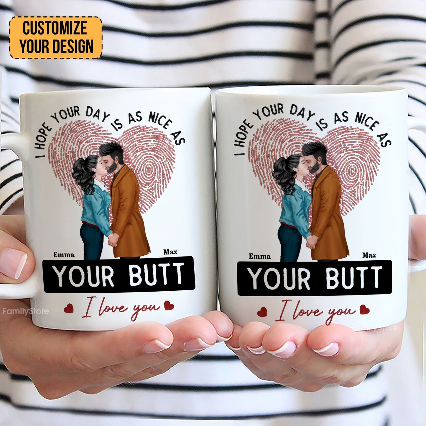 I Hope Your Day Is As Nice As Your B*tt - Personalized Ceramic Mug - Gift For Couple, Husband Wife - CL30 NH96