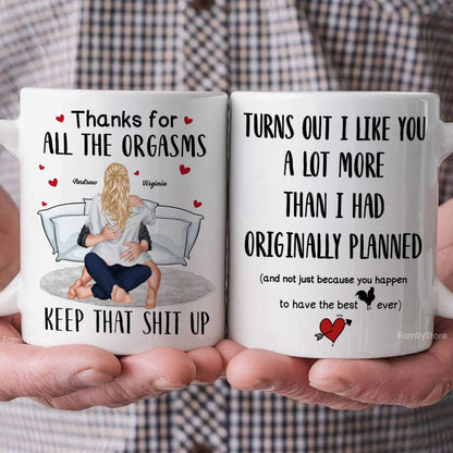 Turns Out I Like You A Lot More Than I Had Originally Planned - Personalized Ceramic Mug - Gift For Couple, Husband Wife - CL28 NH96