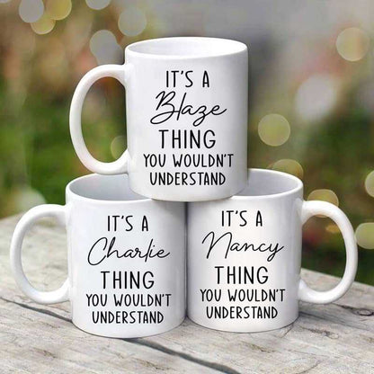 A Thing You Wouldn't Understand Family Name Personalized White Mug