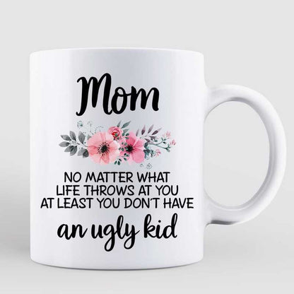 Mom No Matter What Posing Doll Women Mother's Day Gift Personalized Mug