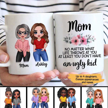 Mom No Matter What Posing Doll Women Mother's Day Gift Personalized Mug