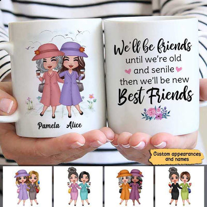 Old Doll Besties Friends Until We're Old And Senile Personalized Mug