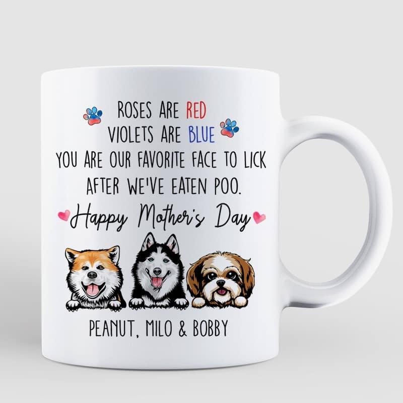 Roses Are Red Violets Are Blue Mother's Day Gift For Dog Mom Personalized Mug