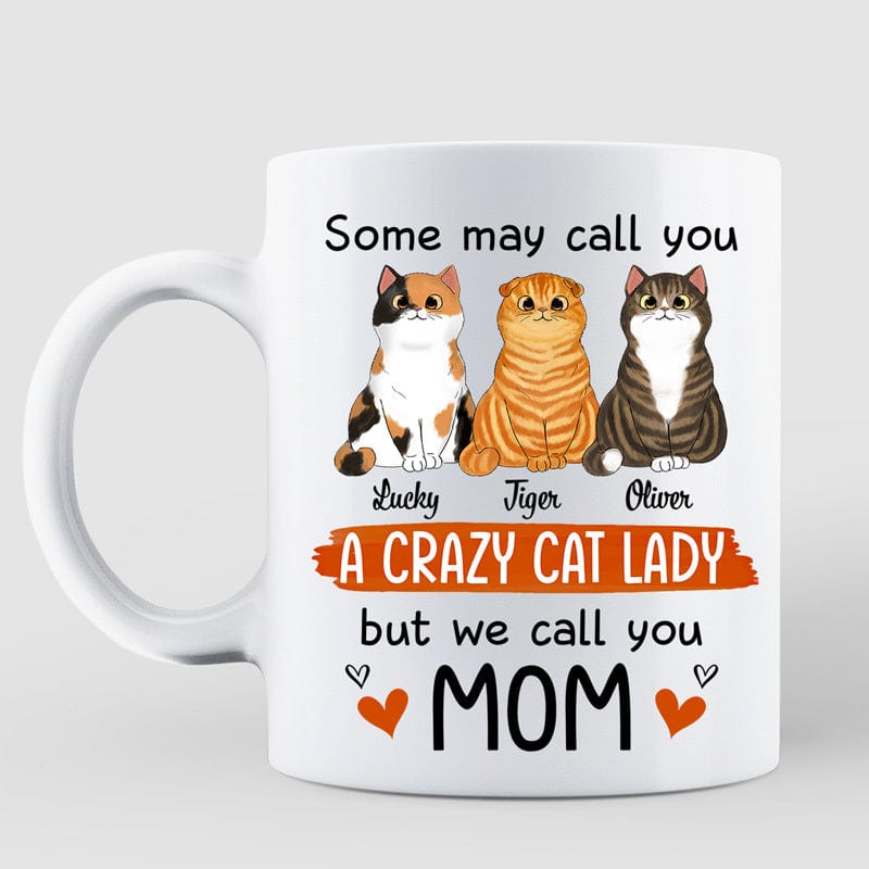 We Call You Mom Gift For Cat Lover Personalized Mug