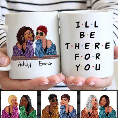 I'll Be There For You Fashion Besties Personalized Mug