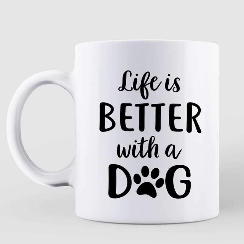 Life Is Better With Dog Wiggle Butt Personalized Coffee Mug