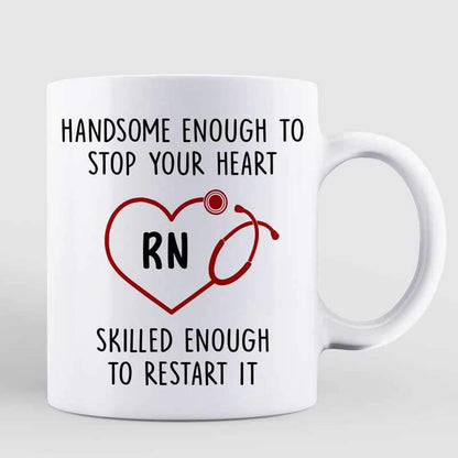 Male Nurse Handsome Enough To Stop Your Heart Gifts For Him Personalized Mug