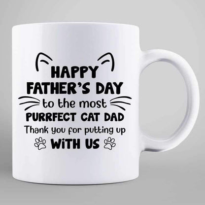 Purrfect Cat Dad Thanks For Putting Up With Us Personalized Mug