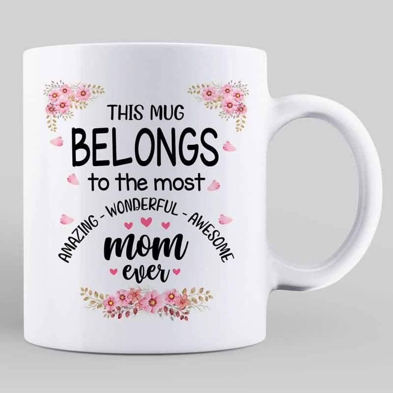 This Mug Belongs To Mom Personalized Mug