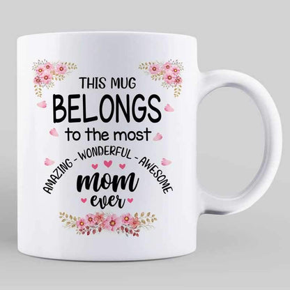 This Mug Belongs To Mom Personalized Mug