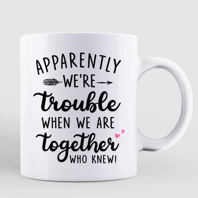 We're Trouble Besties Modern Girls Back View Personalized Mug