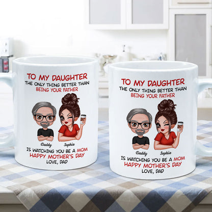 To My Daughter From Dad Happy Mother's Day Personalized Mug