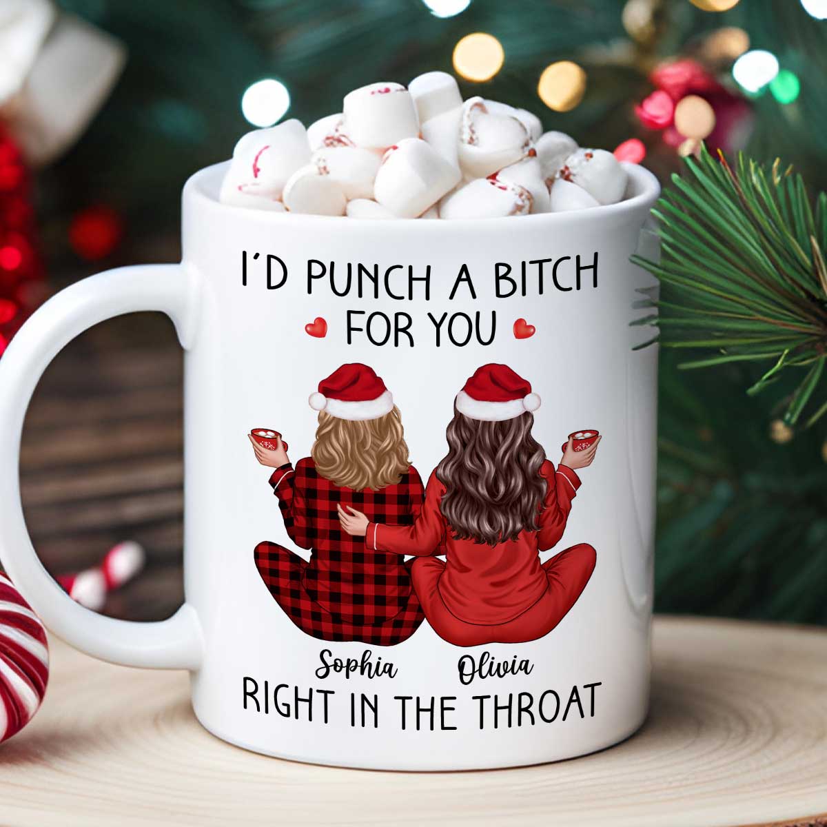 I'd Punch A Bitch For You Back View Pajamas Besties Personalized Mug, Christmas Funny Gift For Best Friends, BFF