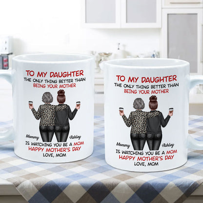 Watching My Daughter Being a Mom Personalized Mug, Heartfelt 2025 Gift For Daughter