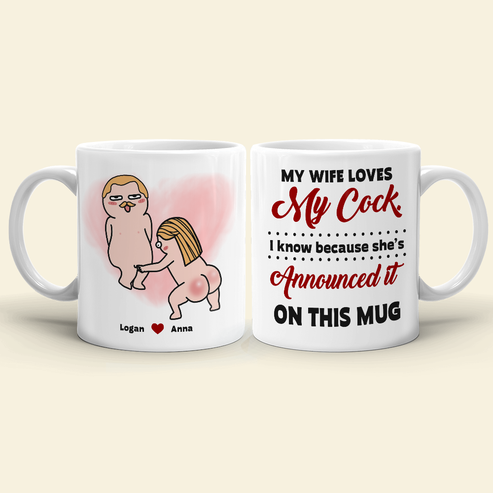 My Wife Loves My Cock, Personalized Naughty Couple Mug Wine Tumbler Accent Mug