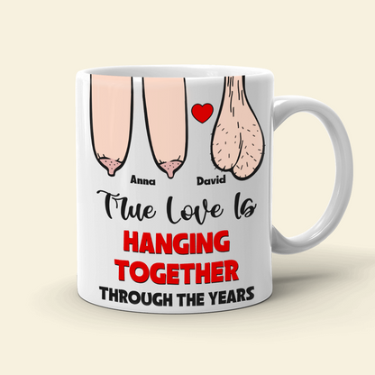True Love Is Hanging Together Though The Years, Personalized Edge To Edge Mug, Wine Tumbler, Accent Mug