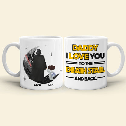 Daddy I Love You To The Death And Back Personalized Mug