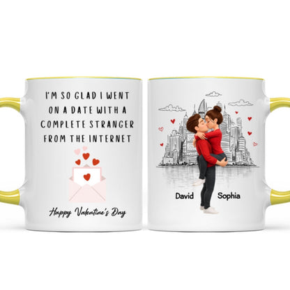 I'm So Glad I Went on a Date with a Complete Stranger - Personalized Mug - Sentimental Valentine's Day Gift for Her