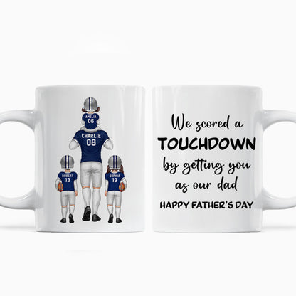 We Scored A Touchdown Getting You As Our Dad American Football Dad Father's Day Gift Personalized Mug