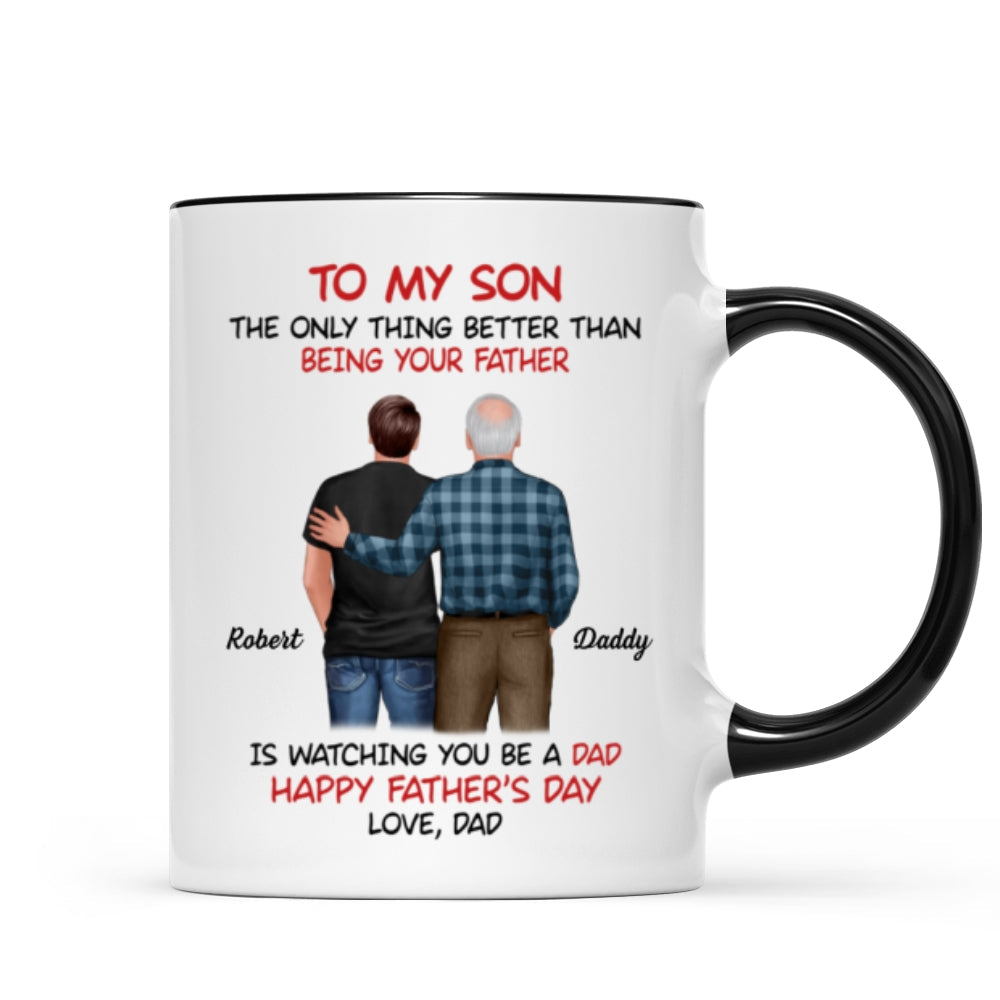 To My Son From Dad Happy Father's Day Back View Personalized Mug