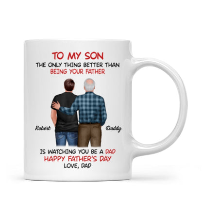 To My Son From Dad Happy Father's Day Back View Personalized Mug