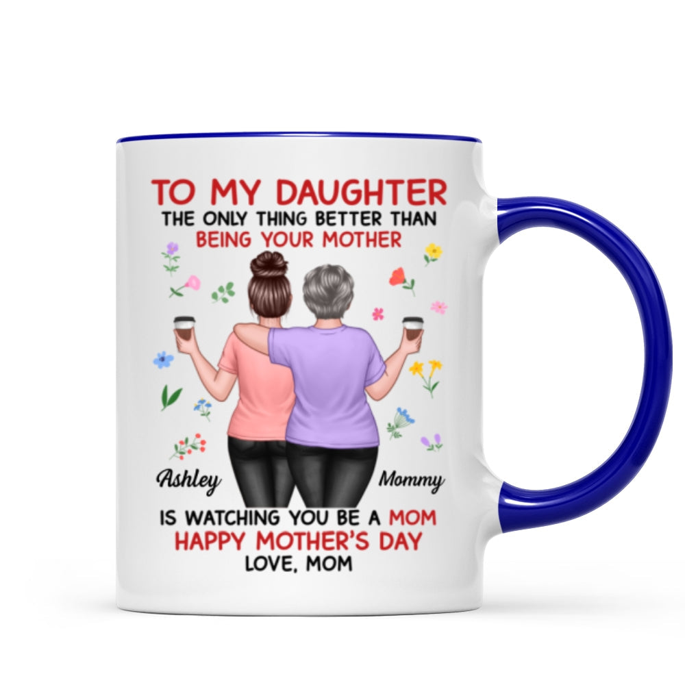 Floral To My Daughter From Mom Happy Mother's Day Personalized Mug, Gift For Daughter