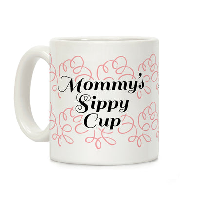 Mommy's Sippy Cup Coffee Mug