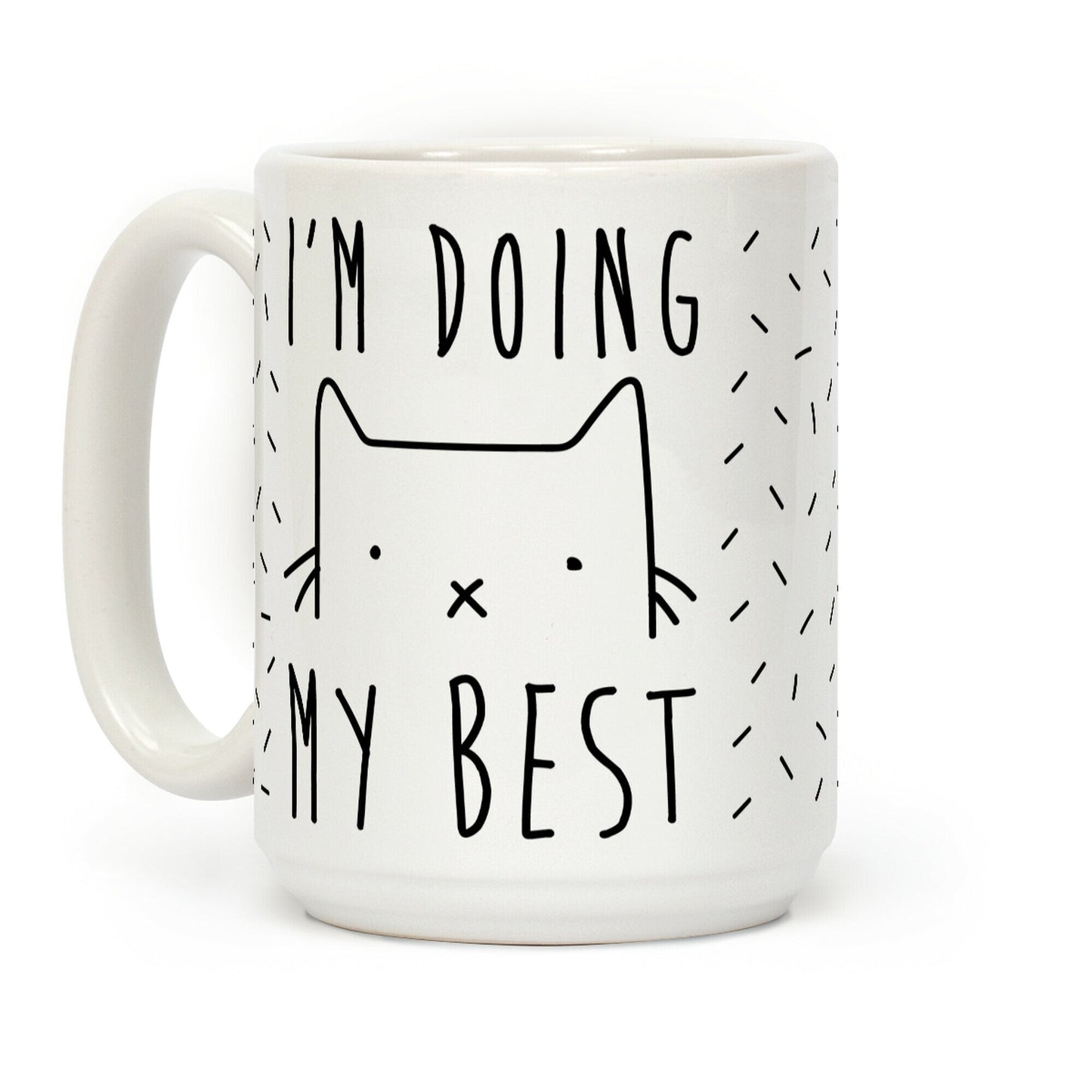 I'm Doing My Best Coffee Mug