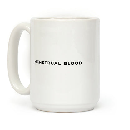 Menstrual Cup Coffee Mug