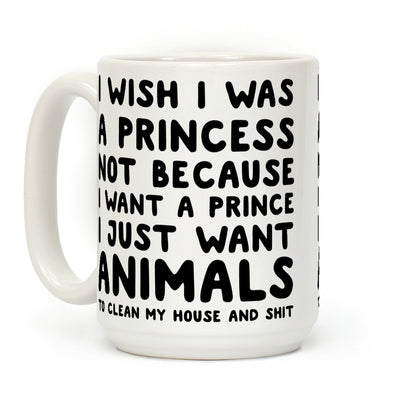 I Wish I Was A Princess Coffee Mug