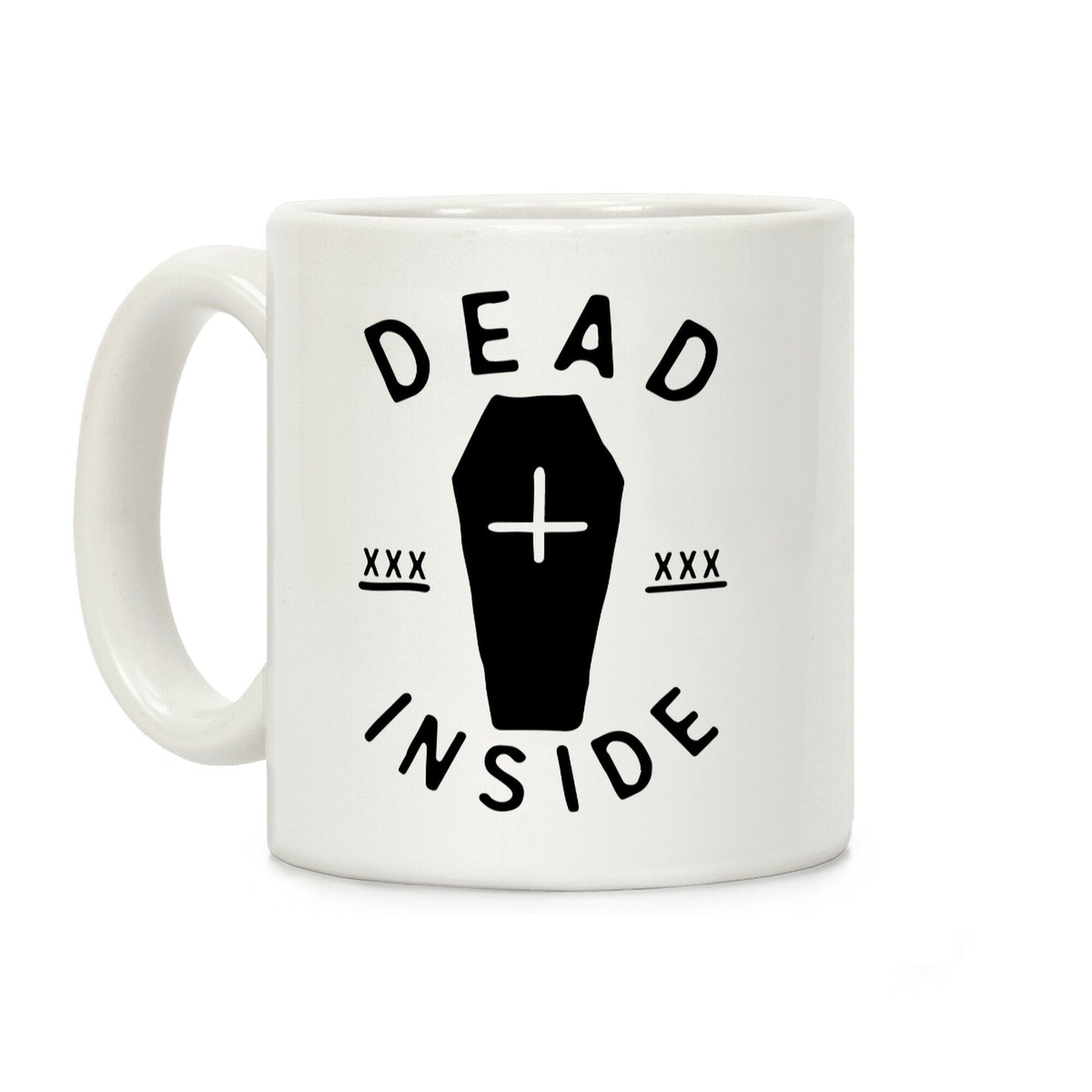 Dead Inside Coffee Mug