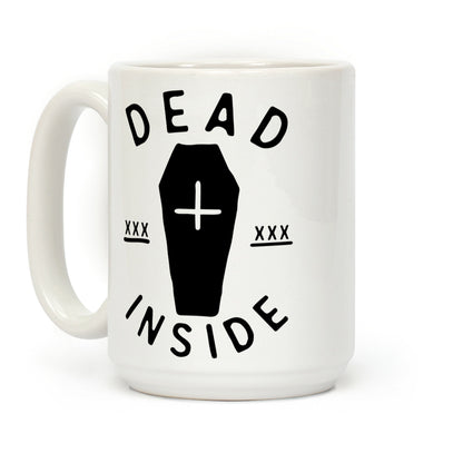 Dead Inside Coffee Mug