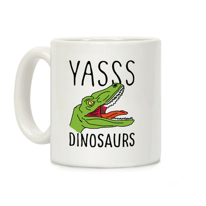 Yasss Raptor Coffee Mug