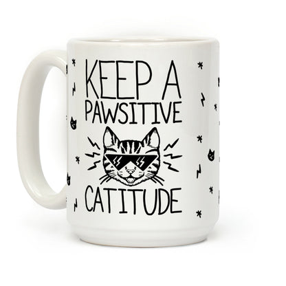 Keep a Pawsitive Catitude Coffee Mug