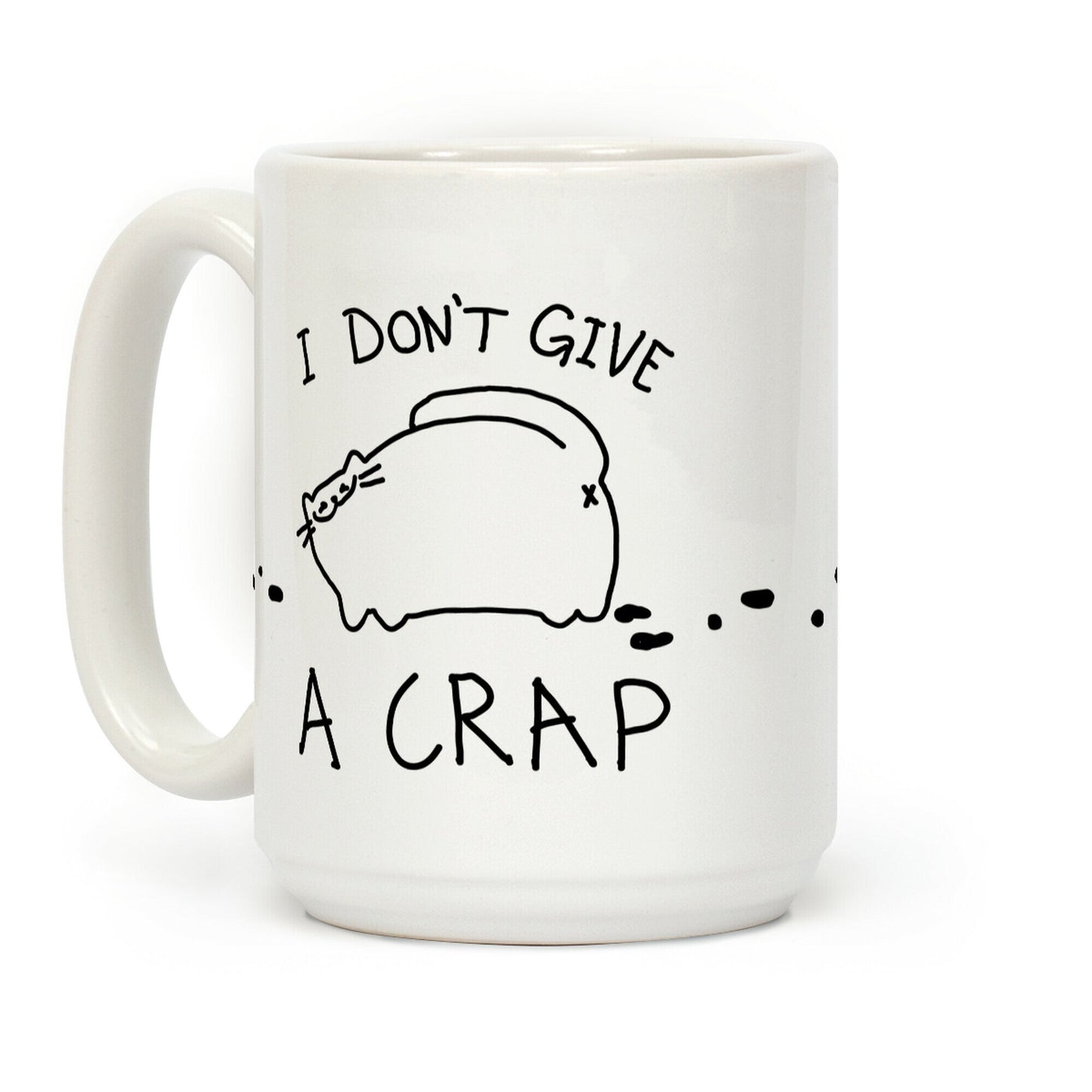 I Don't Give A Crap Coffee Mug