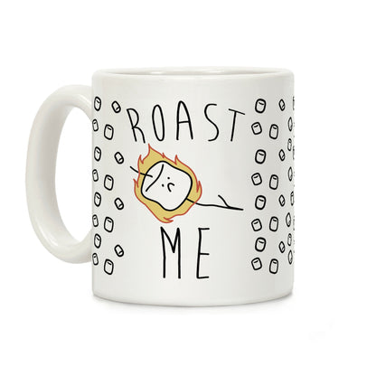 Roast Me Coffee Mug