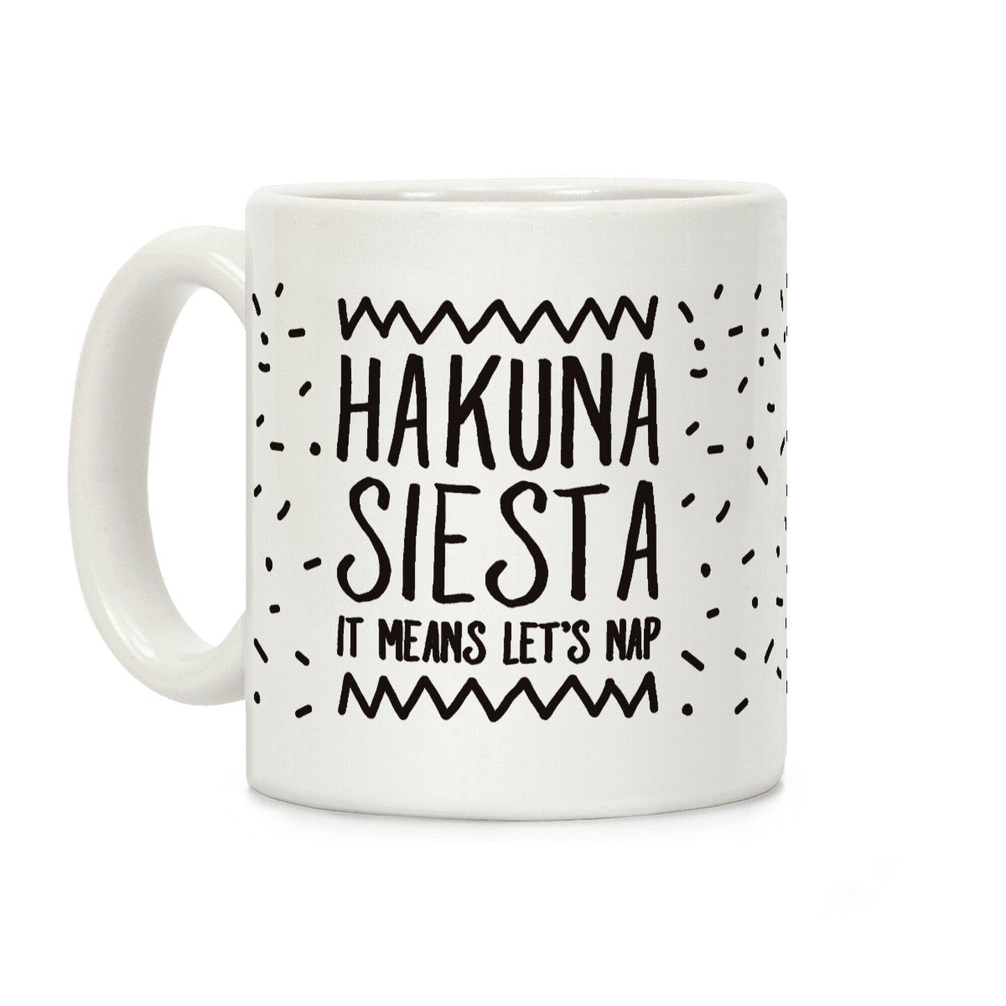 Hakuna Siesta Parody Coffee Mug