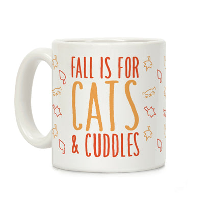 Fall Is For Cats and Cuddles Coffee Mug