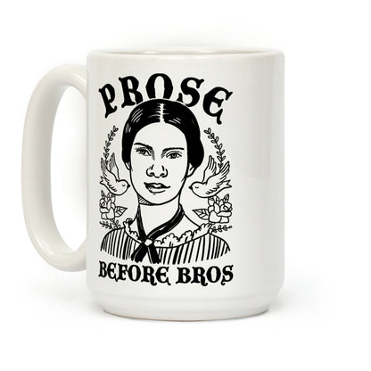 Prose Before Bros Coffee Mug