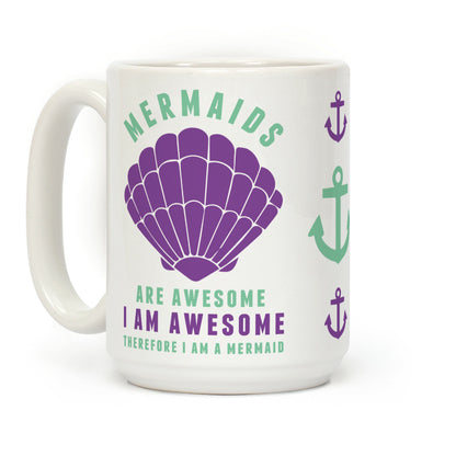 Therefore I am a Mermaid Coffee Mug