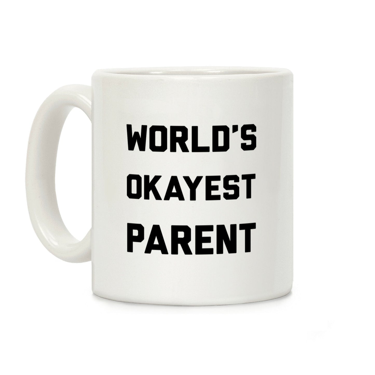 World's Okayest Parent Coffee Mug
