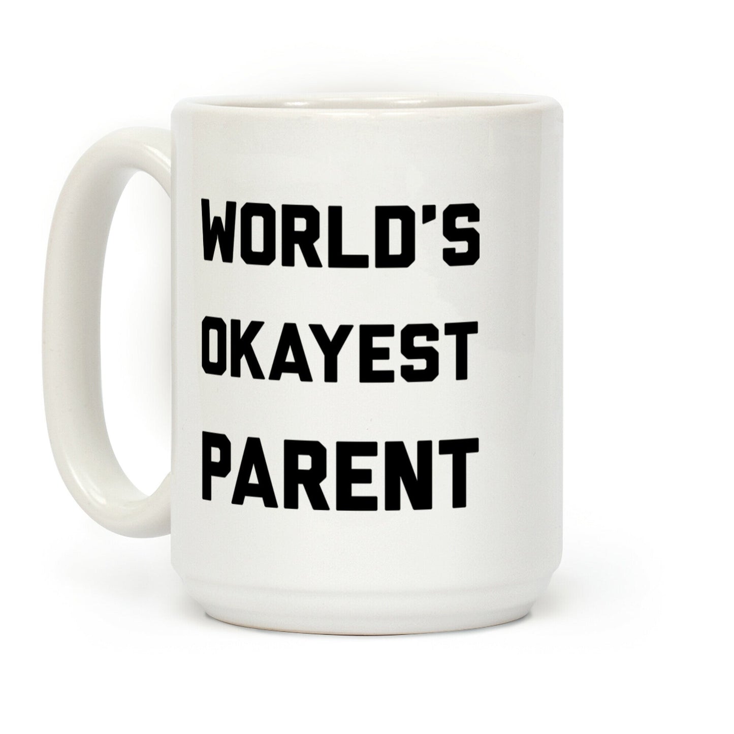 World's Okayest Parent Coffee Mug