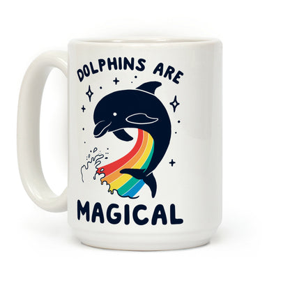 Dolphins Are Magical Coffee Mug