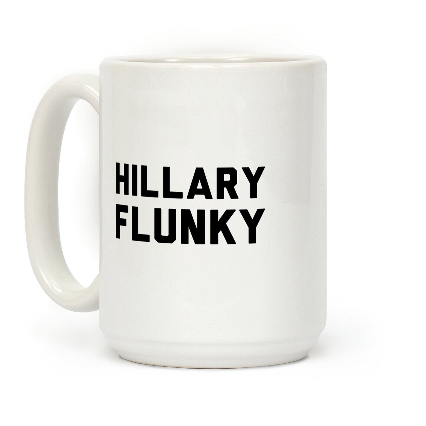 Hillary Flunky Coffee Mug