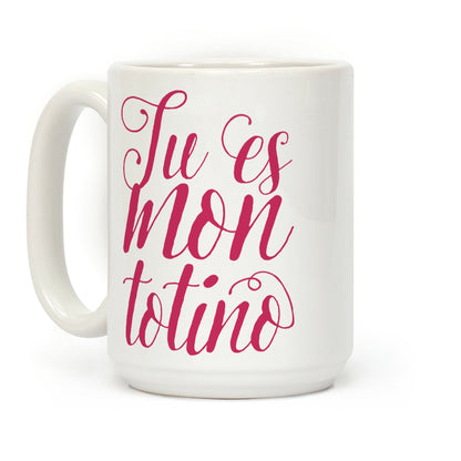 Tu Es Mon Totino Coffee Mug