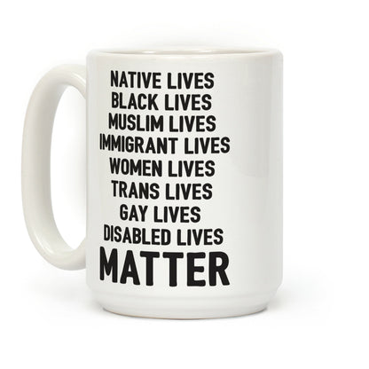 Minority Lives Matter Coffee Mug