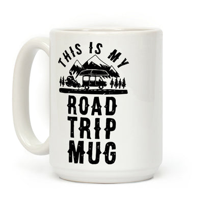 This Is My Road Trip Mug Coffee Mug