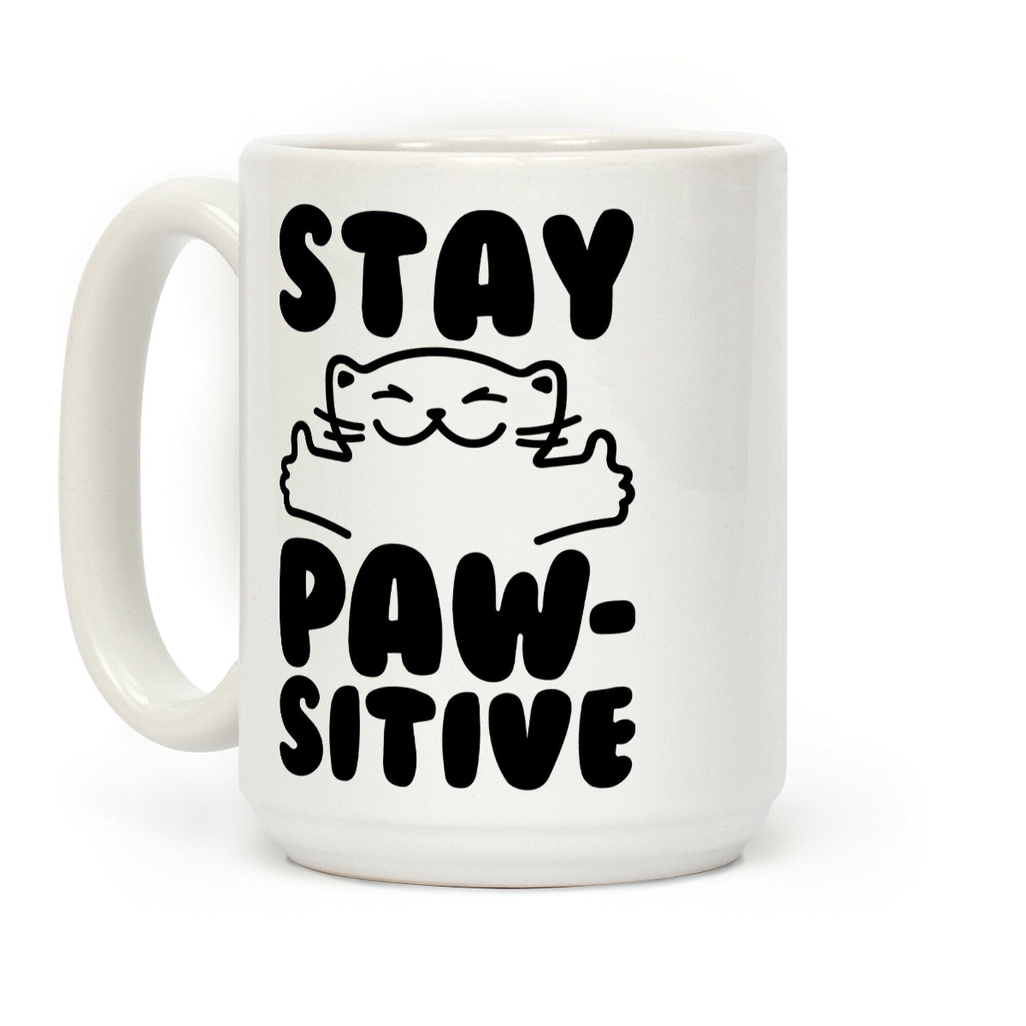 Stay Pawsitive Coffee Mug